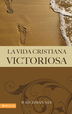 Vida Cristiana Victoriosa (Tapa Rústica) [Libro]