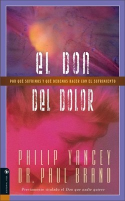 El Don Del Dolor (Tapa Rústica) [Libro]