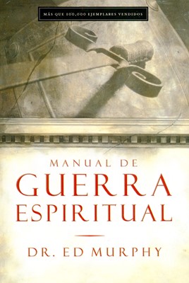 Manual de Guerra Espiritual (Tapa Suave) [Libro]
