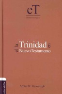 La Trinidad en el Nuevo Testamento (Tapa Dura)