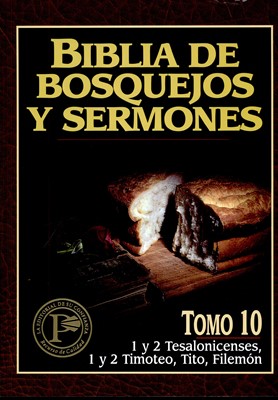 Biblia de Bosquejos y Sermones NT 10 Tesalonisenses, Timoteo y Tito (Tapa Rústica)