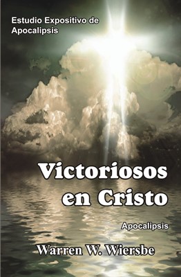 Victoriosos en Cristo: Apocalipsis (Tapa Rústica)
