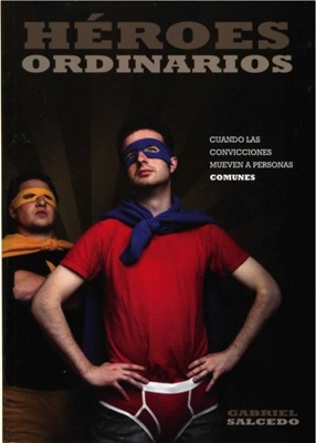 Héroes Ordinarios (Tapa Rústica)