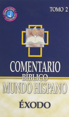 Comentario Bíblico Mundo Hispano Tomo 2 Éxodo (Tapa Dura)