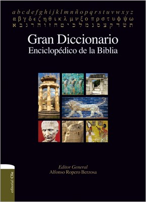 Gran Diccionario Enciclopédico de la Biblia (Tapa Dura)
