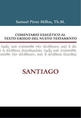 Comentario Exegético del Griego Santiago (Tapa Dura)