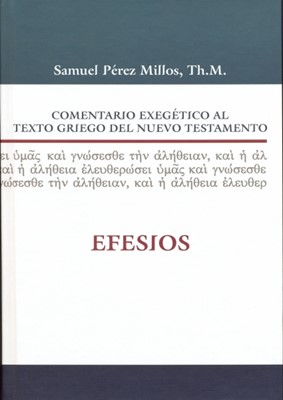 Comentario Exegético del Griego Efesios (Tapa Dura)