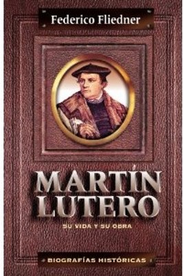 Martín Lutero (Tapa Rústica)