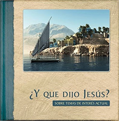 Y Qué Dijo Jesús
