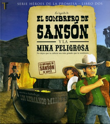 El Sombrero de Sansón y la Mina Peligrosa