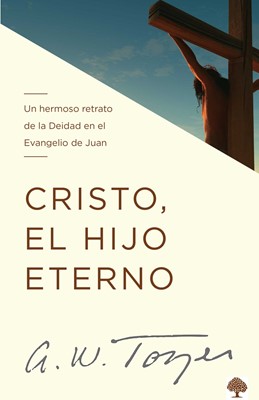 Cristo, El Hijo Eterno