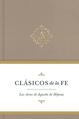 Clásicos de la Fe: Agustín de Hipona