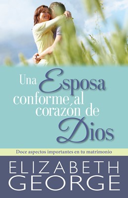 Una Esposa Conforme al Corazón de Dios