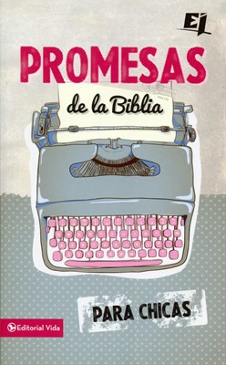 Promesas de la Biblia para Chicas (Tapa Rústica) [Libro Bolsillo]