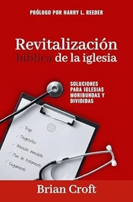 La Revitalización Bíblica de la Iglesia