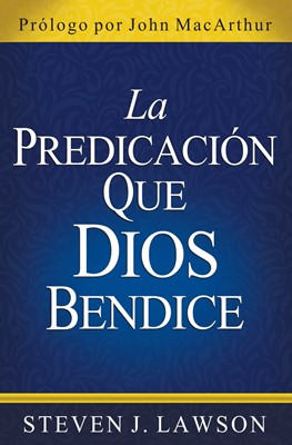 La Predicación Que Nos Bendice