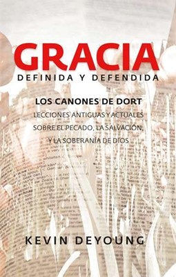 Gracia Definida y Defendida