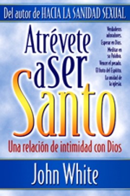 Atrévete a Ser Santo