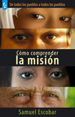 Cómo Comprender la Misión