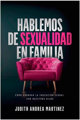 Hablemos de Sexualidad en Familia