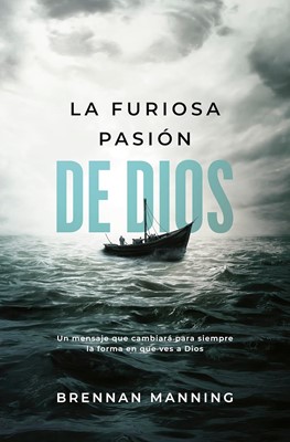 Furiosa Pasión de Dios