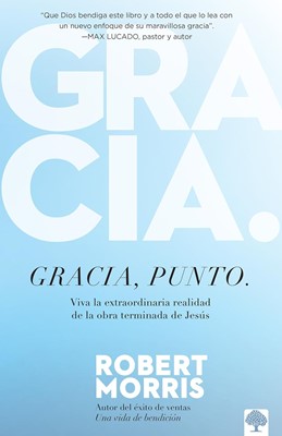 Gracia. Punto.