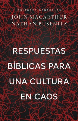 Respuesta Bíblicas Para una Cultura en Caós