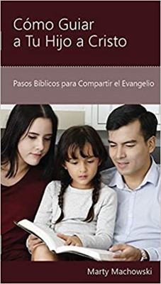 Como Guiar a tu Hijo a Cristo (Tapa Rústica)