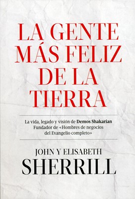 La Gente Más Feliz de la Tierra