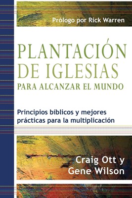 La Plantación de Iglesias para Alcanzar al Mundo