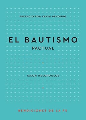 El Bautismo Pactual (Tapa Rústica)