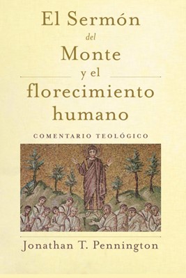 El Sermón del Monte y el Florecimiento Humano