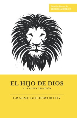 El Hijo de Dios y la Nueva Creación