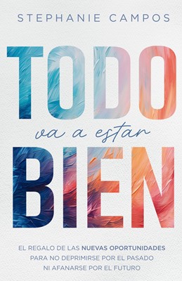 Todo Va a Estar Bien