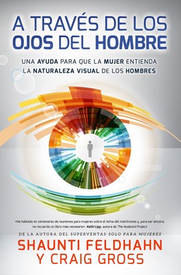A Través de Los Ojos Del Hombre