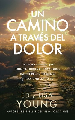 Un Camino a Través del Dolor