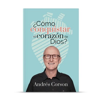 ¿Cómo Conquistar el Corazón de Dios?