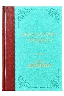 Disputaciones Públicas (Tapa Dura)