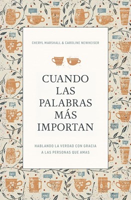 Cuando Las Palabras Más Importan