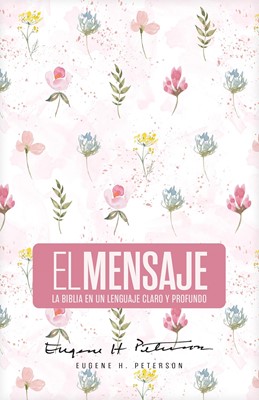 Biblia el Mensaje Tapa Dura Rosa Floral