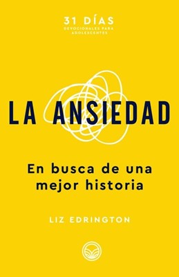 La Ansiedad - 31 Días Devocionales
