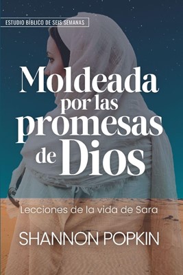 Moldeadas por las Promesas de Dios