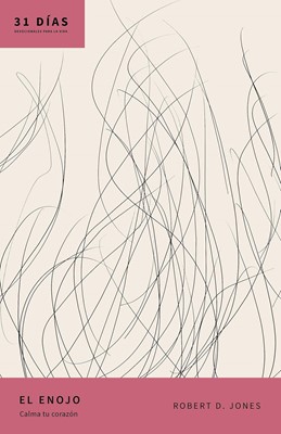 El Enojo - 31 Días: Devocionales Para la Vida (Tapa Rústica)