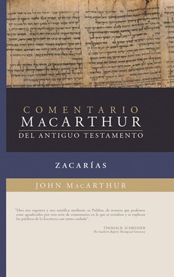 Comentario MacArthur del Antiguo Testamento - Zacarías