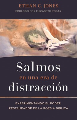 Salmos en una Era de Distracción