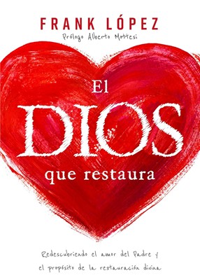 El Dios que Restaura