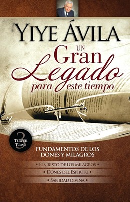 Yiye Ávila Un Gran Legado Para Este Tiempo