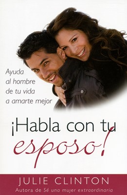 ¡Habla con tu Esposo!