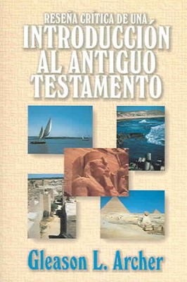 Reseña Crítica de una Introducción al Antiguo Testamento