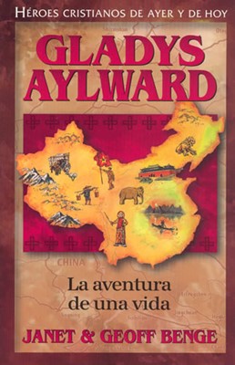 Aventura de Una Vida - Gladys Aylward (Tapa Rústica) [Libro]